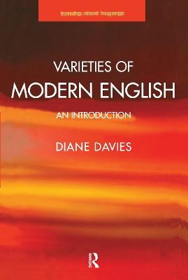 Varieties of Modern English: An Introduction - Diane Davies - cover