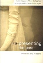 Re-presenting the Past: Women and History