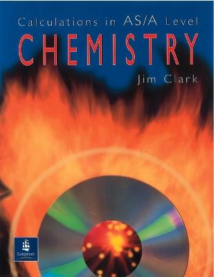 Calculations in AS/A Level Chemistry - Jim Clark - cover