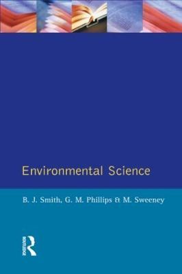 Environmental Science - B. J. Smith,G M Phillips,M Sweeney - cover