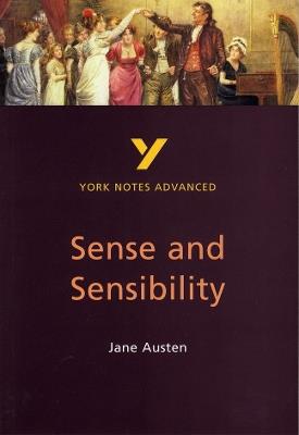 Sense and Sensibility (York Notes Advanced) English Literature Study Guide - for 2026, 2027 exams: York Notes Series - Delia Dick - cover