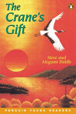 The Cranes Gift - Megumi Biddle,Steve Biddle - cover