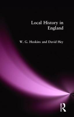Local History in England - W. G. Hoskins,David Hey - cover