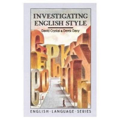 Investigating English Style - David Crystal,Derek Davy - cover