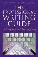 Professional Writing Guide: Writing well and knowing why - Roslyn Petelin,Marsha Durham - cover