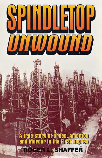 Spindletop unwound