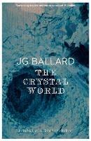 The Crystal World - J. G. Ballard - cover