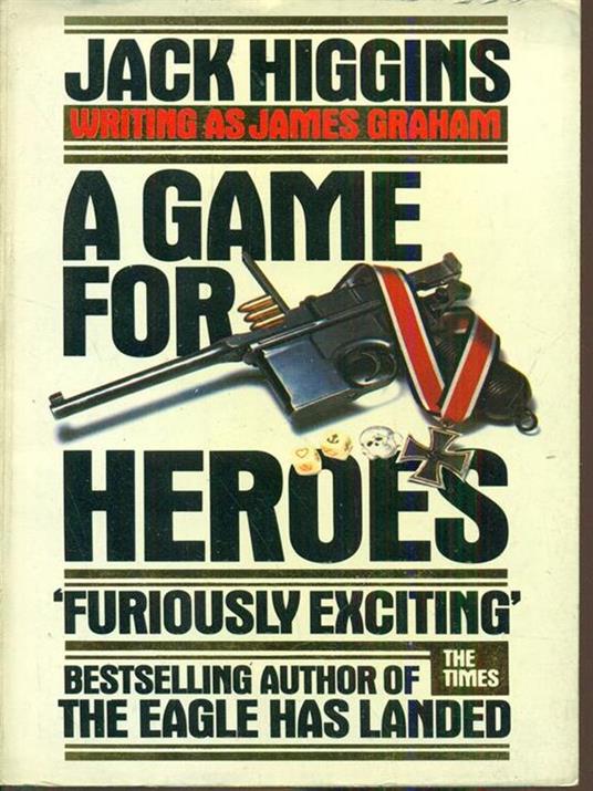 A game for Heroes - Jack Higgins - copertina