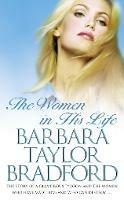 The Women in His Life - Barbara Taylor Bradford - cover