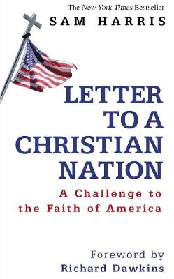 Letter to a Christian Nation: A Challenge to the Faith of America - Sam Harris - cover
