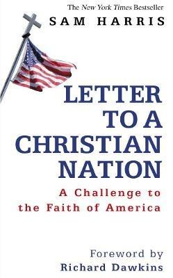 Letter to a Christian Nation: A Challenge to the Faith of America - Sam Harris - cover
