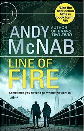 Line of Fire: (Nick Stone Thriller 19) - Andy McNab - cover