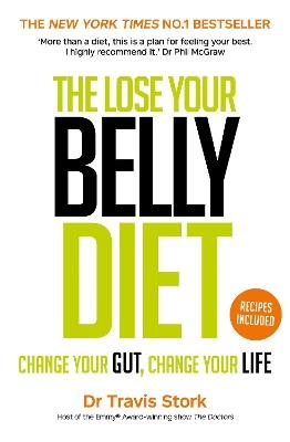 The Lose Your Belly Diet: Change Your Gut, Change Your Life - Travis Stork - cover