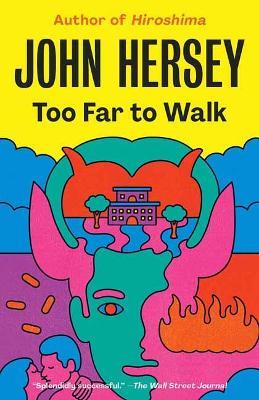 Too Far to Walk - John Hersey - cover