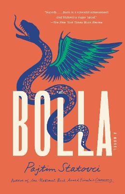 Bolla: A Novel - Pajtim Statovci - cover