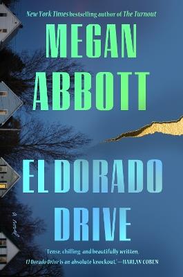 El Dorado Drive - Megan Abbott - cover