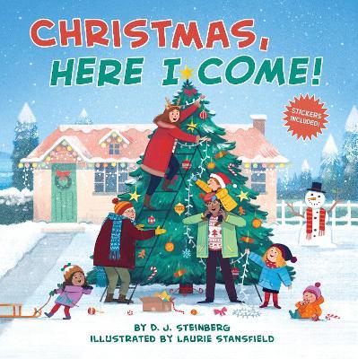 Christmas, Here I Come! - D.J. Steinberg - cover