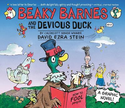 Beaky Barnes and the Devious Duck: A Graphic Novel - David Ezra Stein - cover