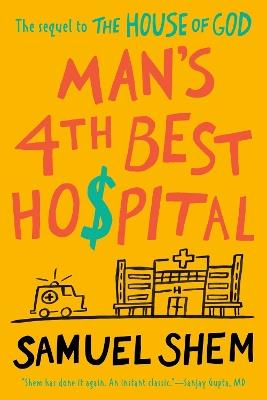 Man's 4th Best Hospital - Samuel Shem - cover