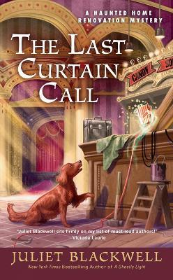 The Last Curtain Call - Juliet Blackwell - cover