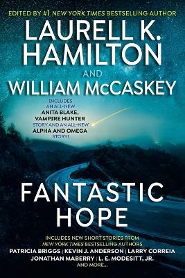 Fantastic Hope - Laurell K. Hamilton,Patricia Briggs - cover