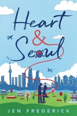 Heart and Seoul - Jen Frederick - cover