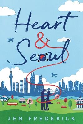 Heart And Seoul - Jen Frederick - cover