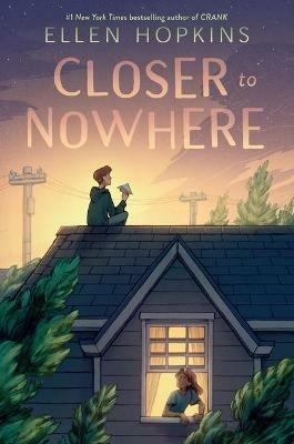 Closer to Nowhere - Ellen Hopkins - cover
