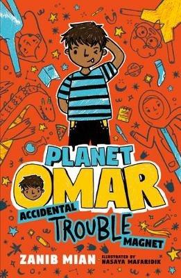 Planet Omar: Accidental Trouble Magnet - Zanib Mian - cover