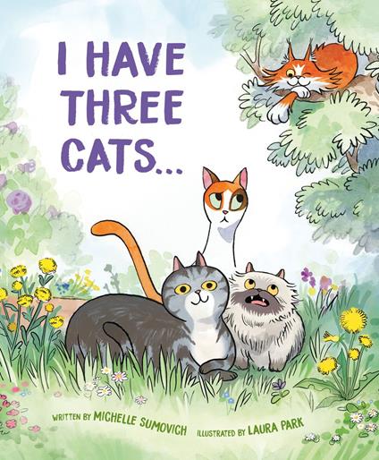 I Have Three Cats . . . - Michelle Sumovich,Laura Park - ebook