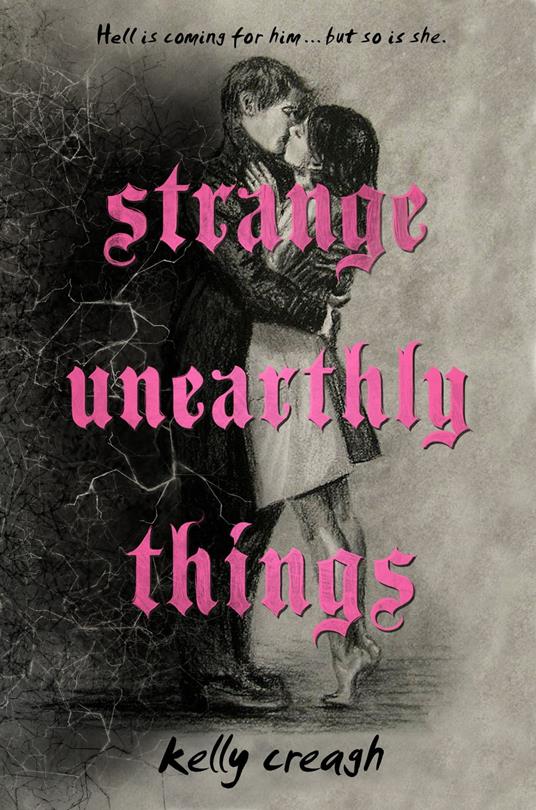 Strange Unearthly Things - Kelly Creagh - ebook
