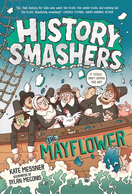 History Smashers: The Mayflower - Kate Messner,Dylan Meconis - ebook