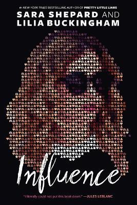 Influence - Sara Shepard,Lilia Buckingham - cover