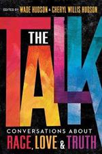 The Talk: Conversations about Race, Love and Truth