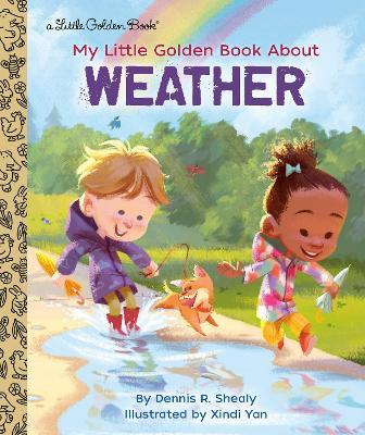 My Little Golden Book About Weather - Dennis R. Shealy - cover