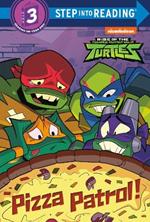 Pizza Patrol! (Rise of the Teenage Mutant Ninja Turtles)