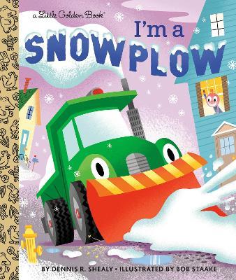 I'm a Snowplow - Dennis R. Shealy - cover