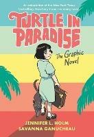 Turtle in Paradise: The Graphic Novel 