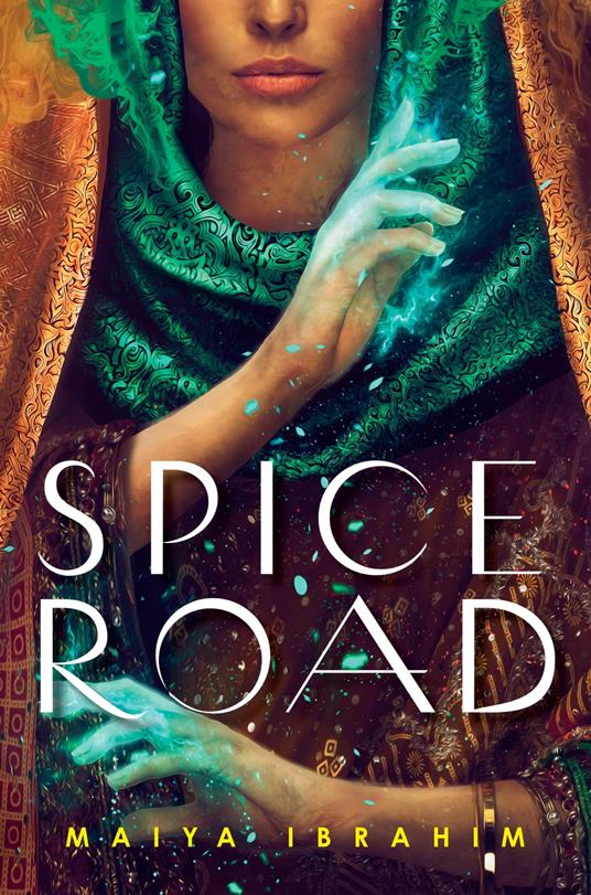 Spice Road - Maiya Ibrahim - ebook