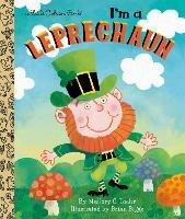 I'm a Leprechaun - Mallory Loehr,Brian Biggs - cover