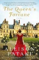 The Queen's Fortune: A Novel of Desiree, Napoleon, and the Dynasty That Outlasted the Empire