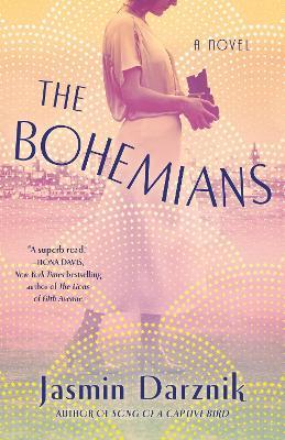 The Bohemians: A Novel - Jasmin Darznik - cover