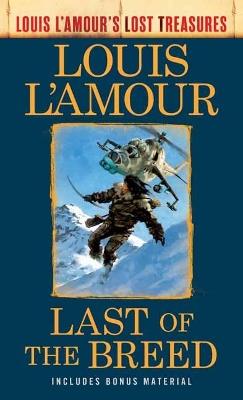 Last Of The Breed: A Novel - Louis L'Amour - cover