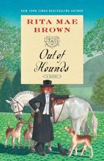 Out of Hounds: A Novel