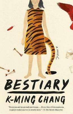 Bestiary: A Novel - K-Ming Chang - cover