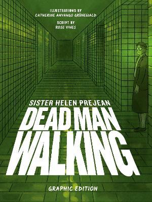 Dead Man Walking: Graphic Edition - Helen Prejean,Catherine Anyango Grünewald - cover