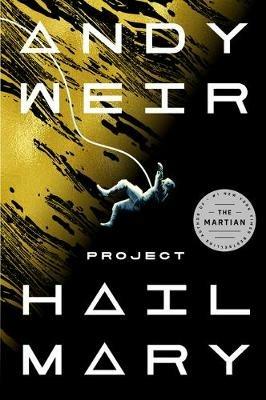 Project Hail Mary: A Novel - Andy Weir - cover