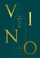 Vino: The Essential Guide to Real Italian Wine - Joe Campanale,Joshua David Stein - cover