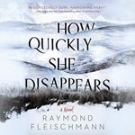 How Quickly She Disappears