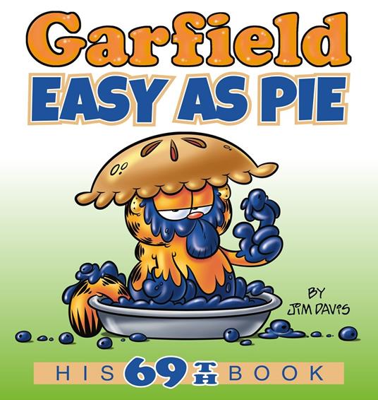Garfield Easy as Pie: His 69th Book - Jim Davis - cover